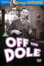 Watch Off the Dole Xmovies8