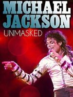 Watch Michael Jackson Unmasked Xmovies8