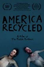 Watch America Recycled Xmovies8