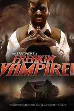 Watch My Step-Dad's a Freakin' Vampire Xmovies8
