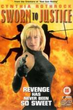 Watch Sworn to Justice Xmovies8