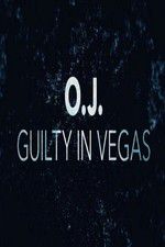 Watch OJ Guilty in Vegas Xmovies8