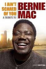 Watch I Ain't Scared of You A Tribute to Bernie Mac Xmovies8