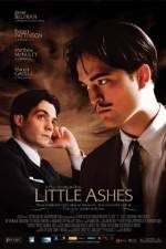 Watch Little Ashes Xmovies8