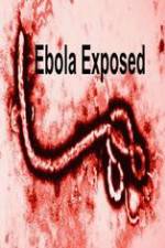 Watch Ebola Exposed Xmovies8