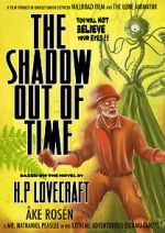 Watch The Shadow Out of Time (Short 2012) Xmovies8