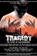Watch Tragedy The Story of Queensbridge Xmovies8