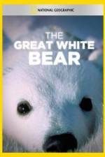 Watch The Great White Bear Xmovies8
