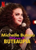 Watch Michelle Buteau: Welcome to Buteaupia Xmovies8