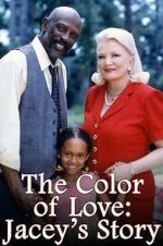 Watch The Color of Love: Jacey's Story Xmovies8