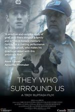 Watch They Who Surround Us Xmovies8