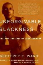 Watch Unforgivable Blackness: The Rise and Fall of Jack Johnson Xmovies8