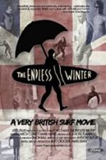 Watch The Endless Winter - A Very British Surf Movie Xmovies8