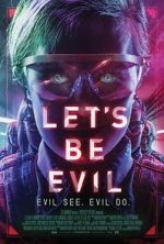 Watch Let's Be Evil Xmovies8