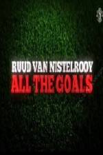 Watch Ruud Van Nistelrooy All The Goals Xmovies8