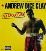 Watch Andrew Dice Clay: No Apologies Xmovies8