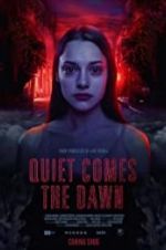 Watch Quiet Comes the Dawn Xmovies8