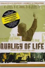 Watch The Quality of Life Xmovies8