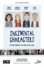 Watch Incidental Characters Xmovies8