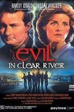 Watch Evil in Clear River Xmovies8