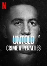 Watch Untold: Crimes and Penalties Xmovies8
