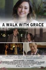 Watch A Walk with Grace Xmovies8