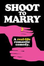 Watch Shoot to Marry Xmovies8