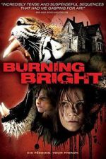 Watch Burning Bright Xmovies8