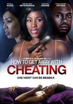 Watch How to Get Away with Cheating Xmovies8