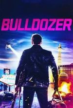 Watch Bulldozer Xmovies8