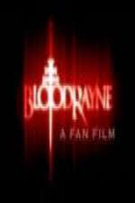 Watch BloodRayne: A Fan Film Xmovies8