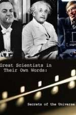 Watch Secrets of the Universe Great Scientists in Their Own Words Xmovies8