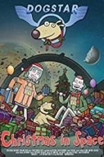 Watch Dogstar: Christmas in Space Xmovies8