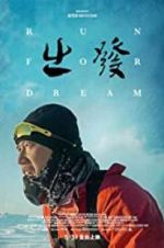 Watch Run for dream Xmovies8