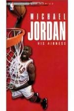 Watch Michael Jordan His Airness Xmovies8