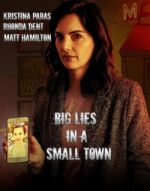 Watch Big Lies in a Small Town Xmovies8