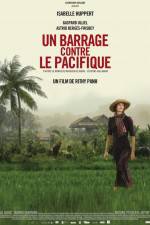 Watch Un barrage contre le Pacifique Xmovies8