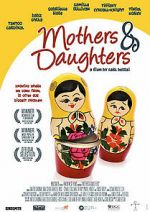 Watch Mothers & Daughters Xmovies8