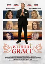 Watch Without Grace Xmovies8