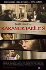 Watch Karanliktakiler Xmovies8