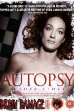 Watch Autopsy A Love Story Xmovies8