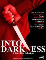 Watch Into Darkness: A Short Film Collection Xmovies8