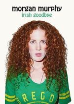 Watch Morgan Murphy: Irish Goodbye (TV Special 2014) Xmovies8