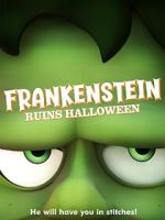 Watch Frankenstein Ruins Halloween Xmovies8