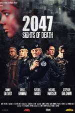 Watch 2047 - Sights of Death Xmovies8