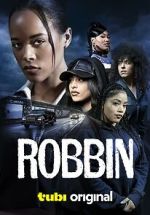 Watch Robbin Xmovies8