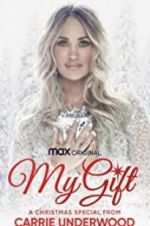 Watch My Gift: A Christmas Special from Carrie Underwood Xmovies8