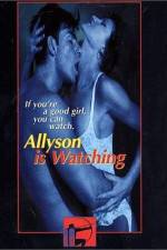 Watch Allyson Is Watching Xmovies8