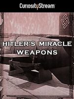 Watch Hitler's Miracle Weapons Xmovies8