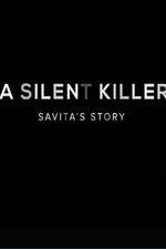Watch A Silent Killer Savita's Story Xmovies8